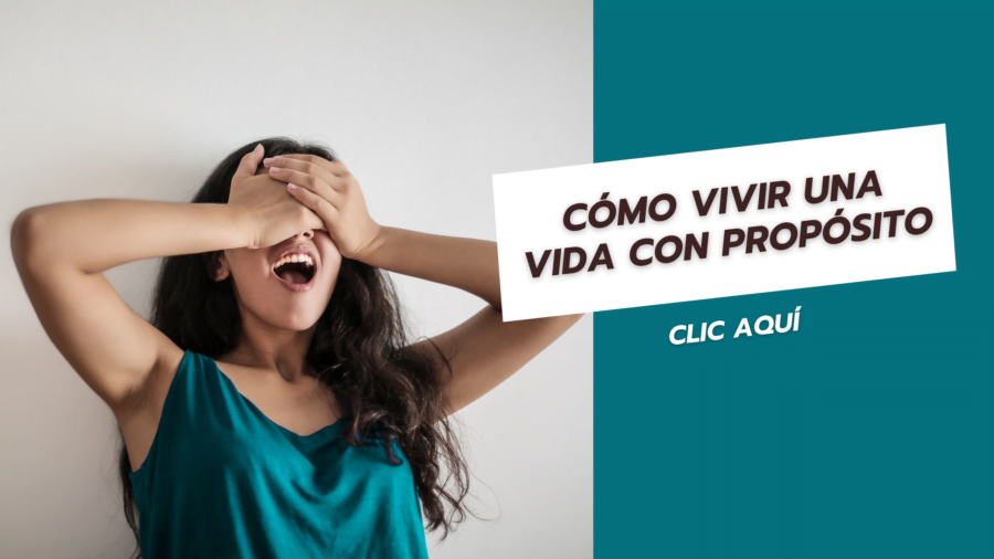 Cómo vivir una vida con propósito