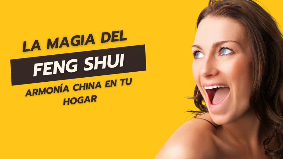 La Magia del Feng Shui