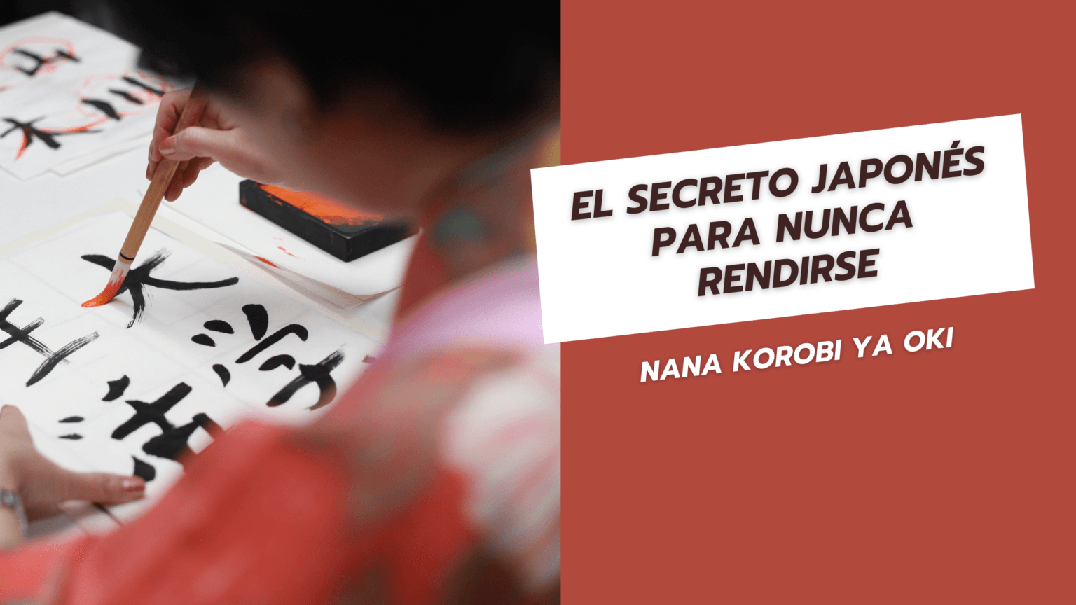 Nana Korobi Ya Oki: El Secreto Japonés para Nunca Rendirse