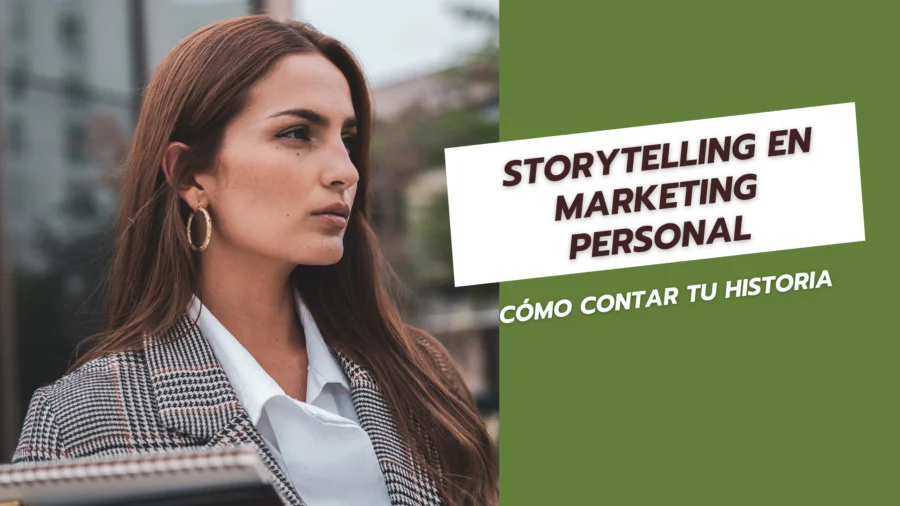 Storytelling en Marketing Personal