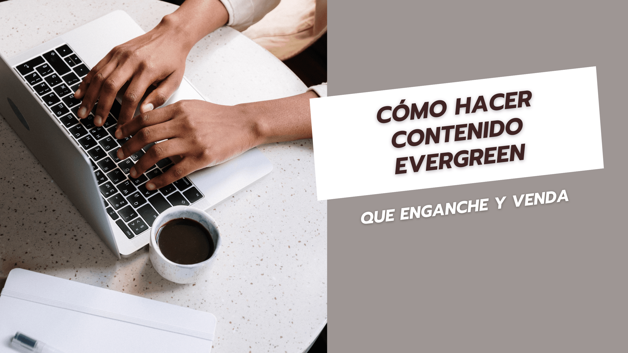 Cómo hacer contenido evergreen