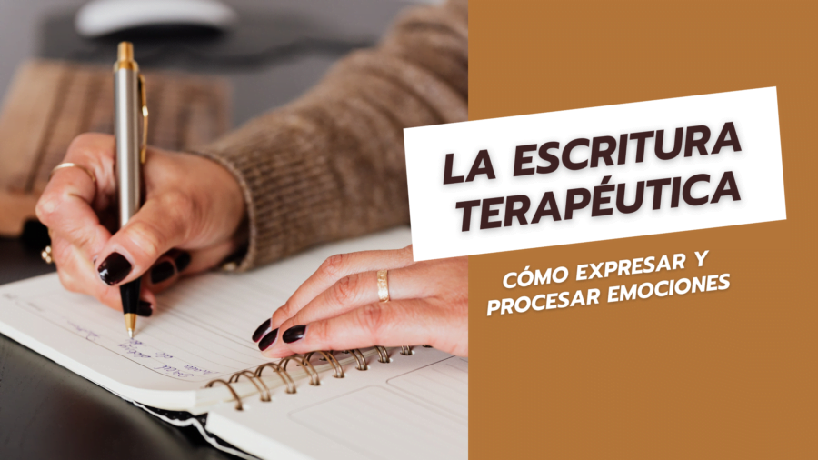 La Escritura Terapéutica Cómo Expresar y Procesar Emociones