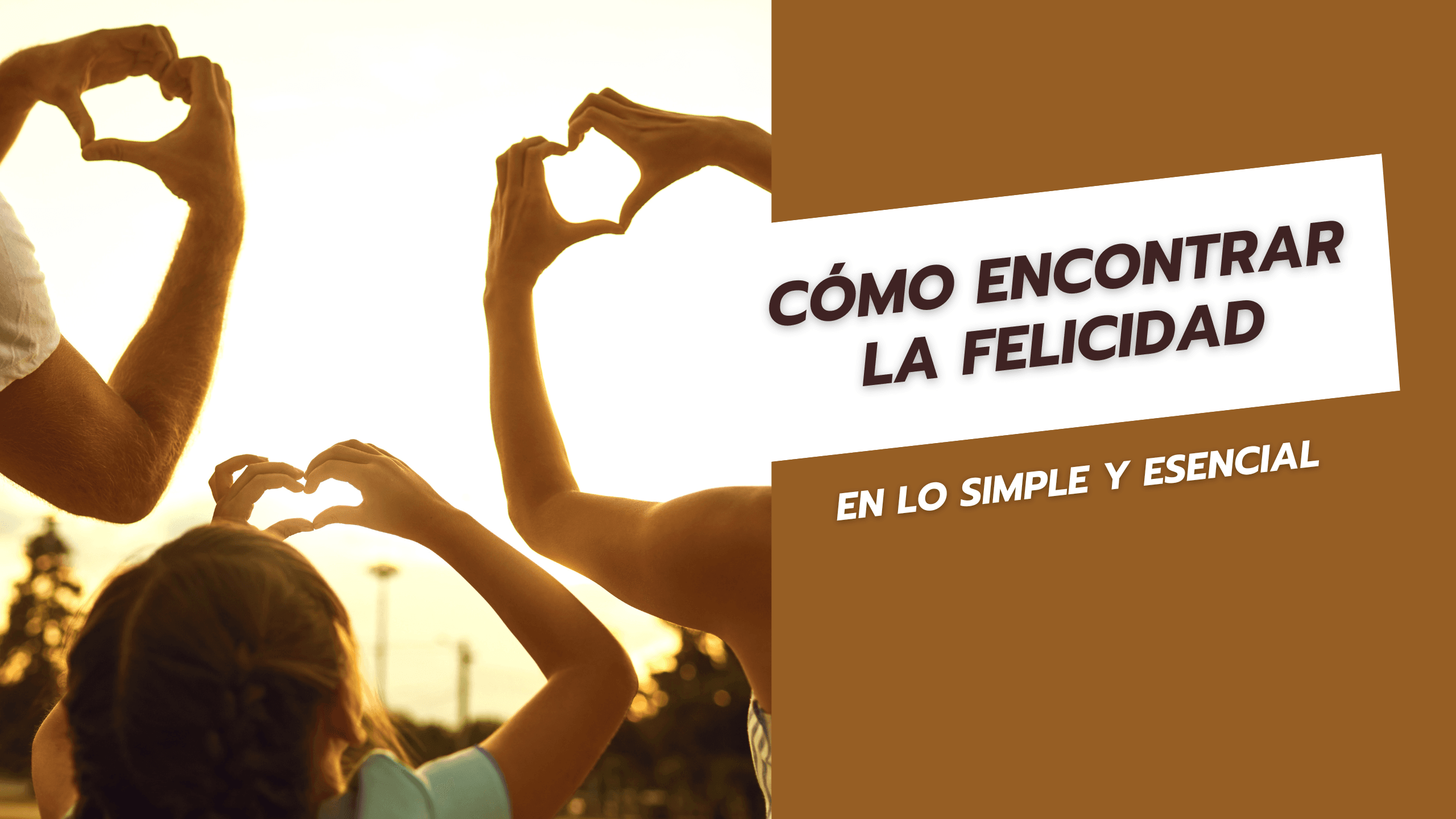 Cómo encontrar la felicidad en lo simple y esencial