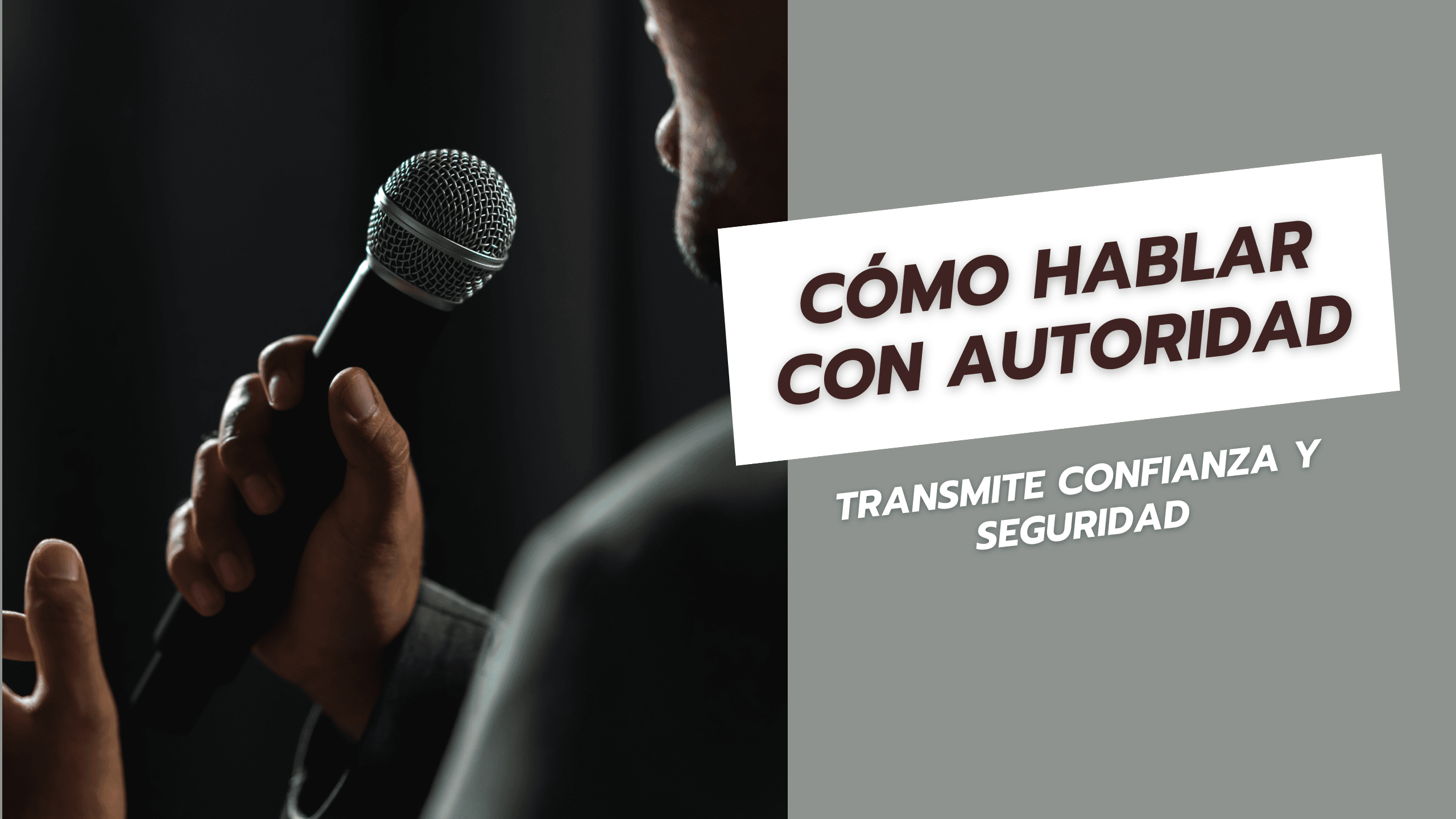 Cómo hablar con autoridad Transmite confianza y seguridad