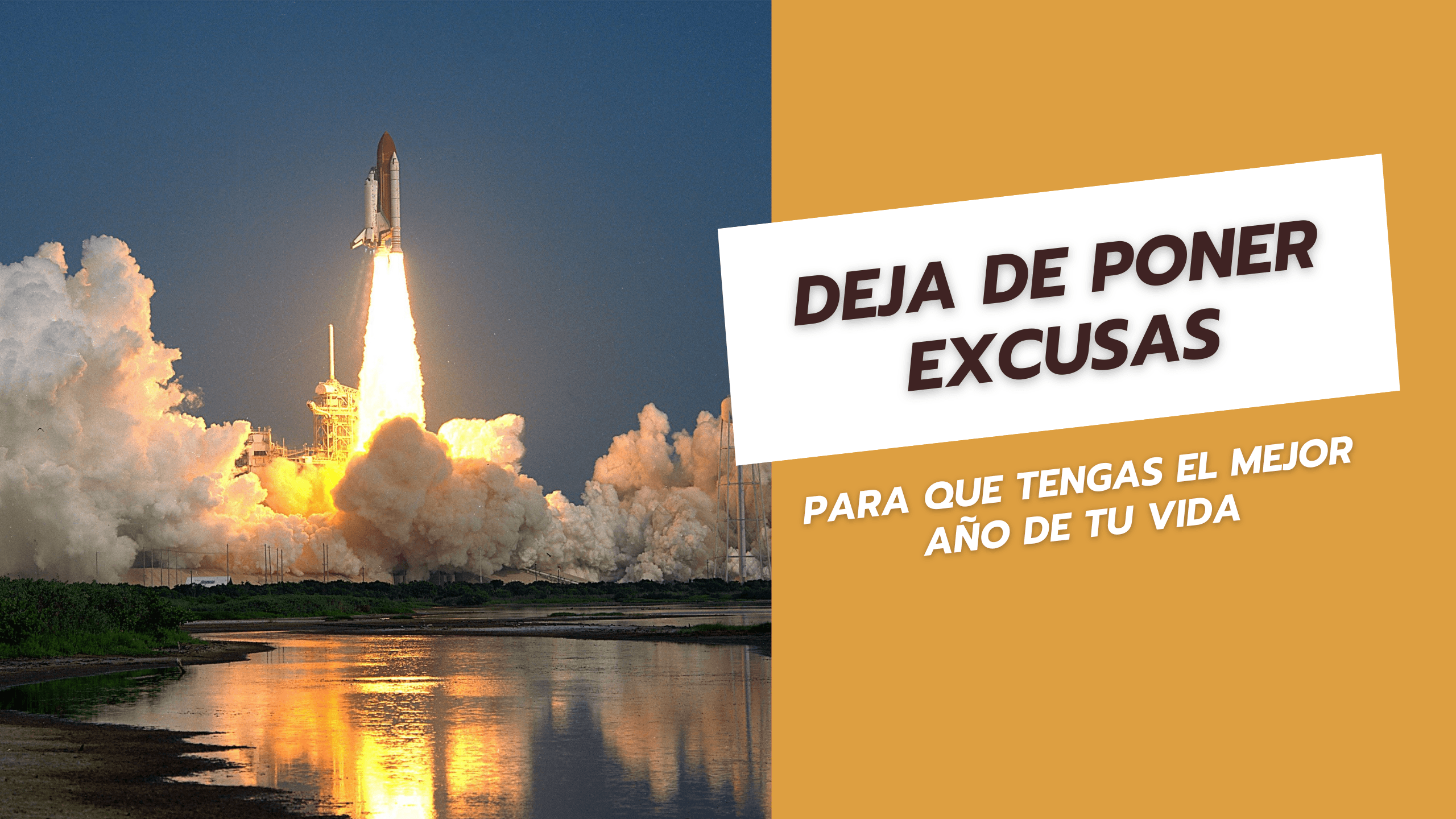 Deja de poner excusas Para que tengas el mejor año de tu vida