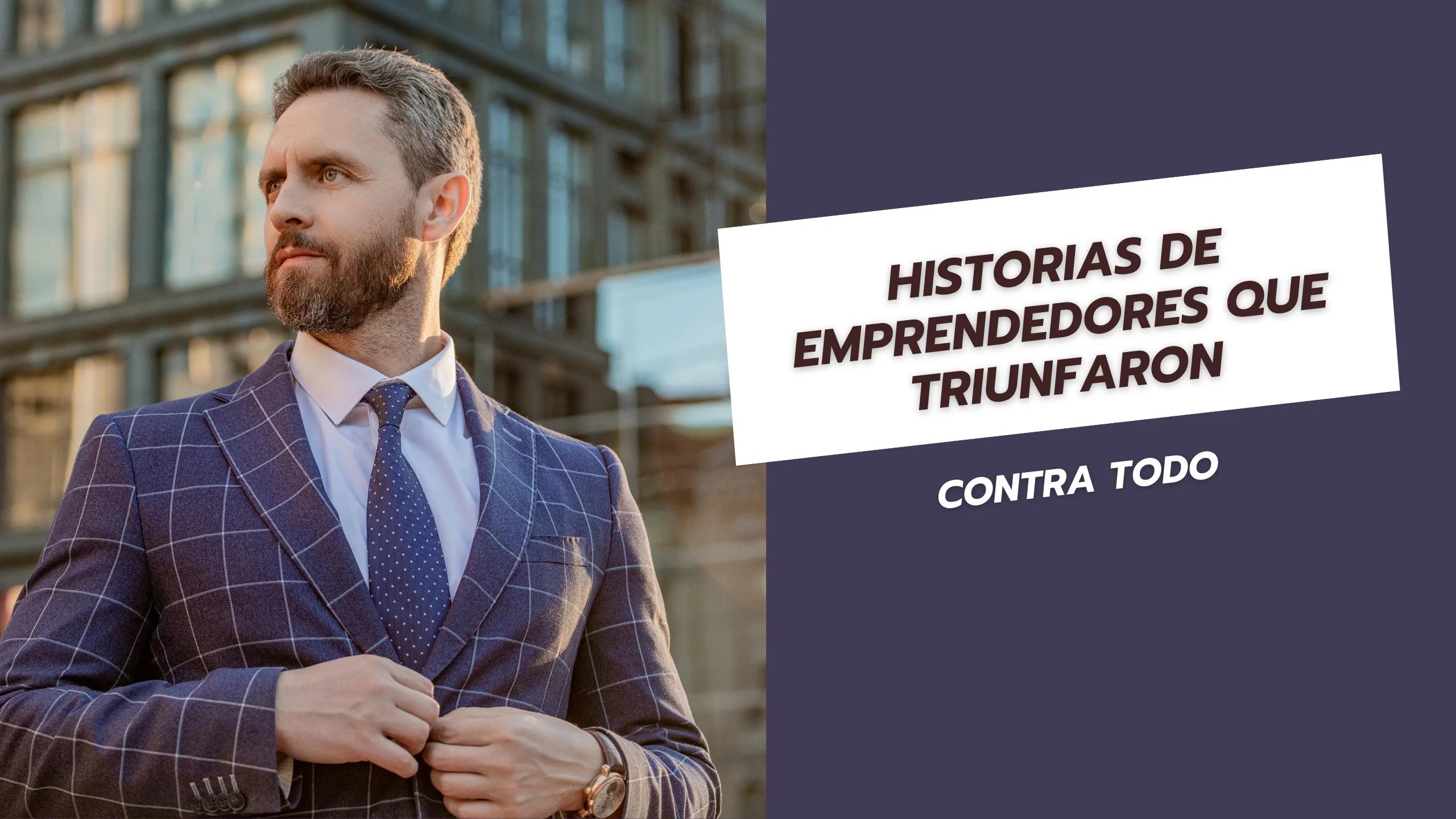Historias de emprendedores que triunfaron contra todo