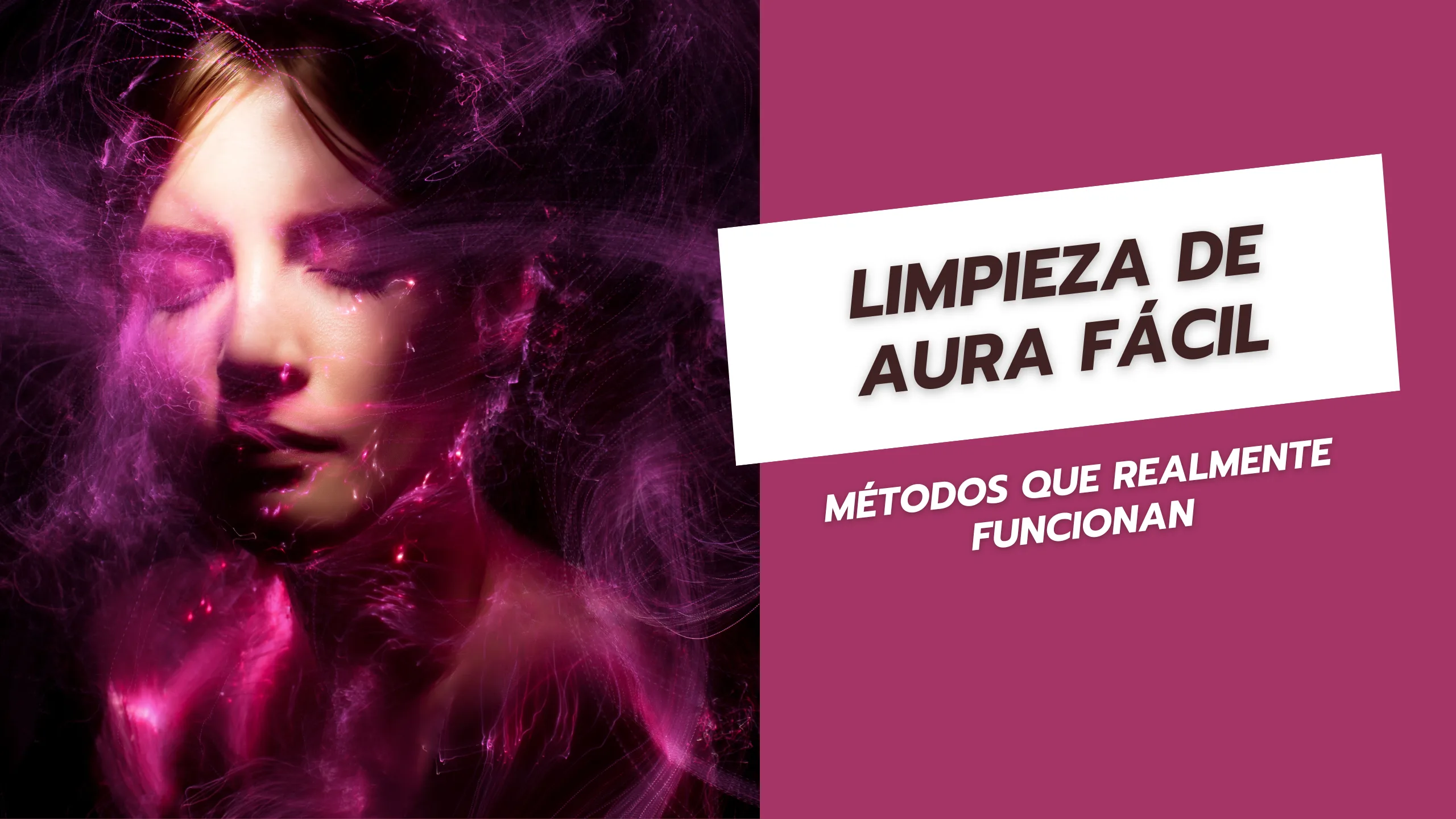 Limpieza de aura fácil métodos que realmente funcionan