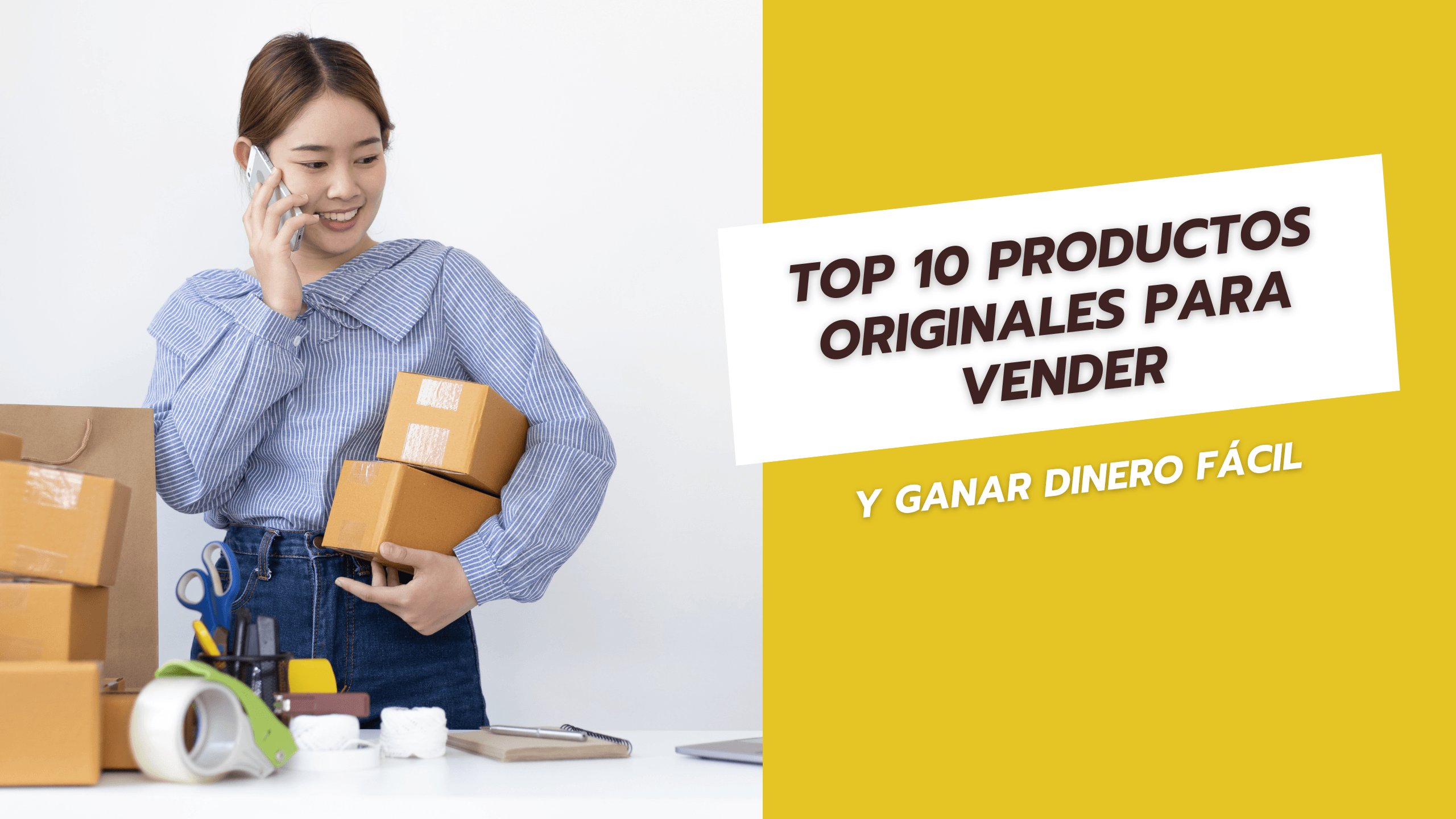 Top 10 productos originales para vender y ganar dinero fácil