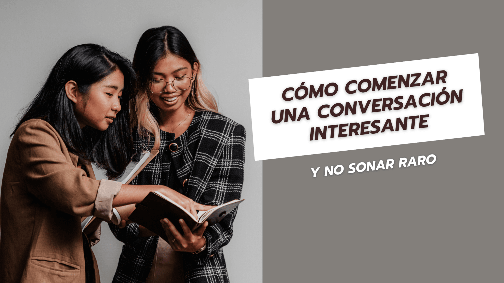 Cómo comenzar una conversación sin pasar vergüenza