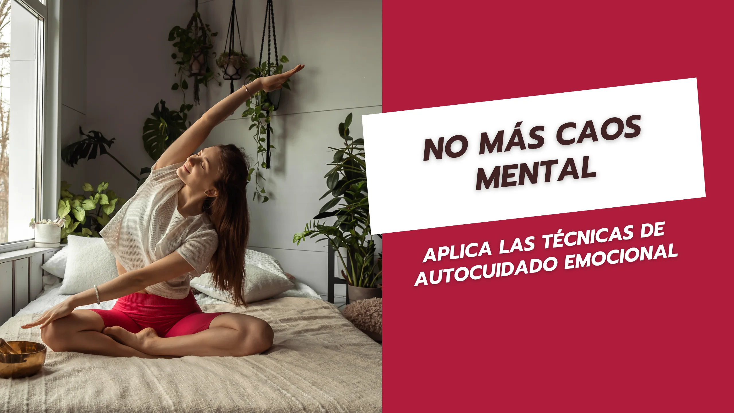 No más caos mental Aplica las técnicas de autocuidado emocional