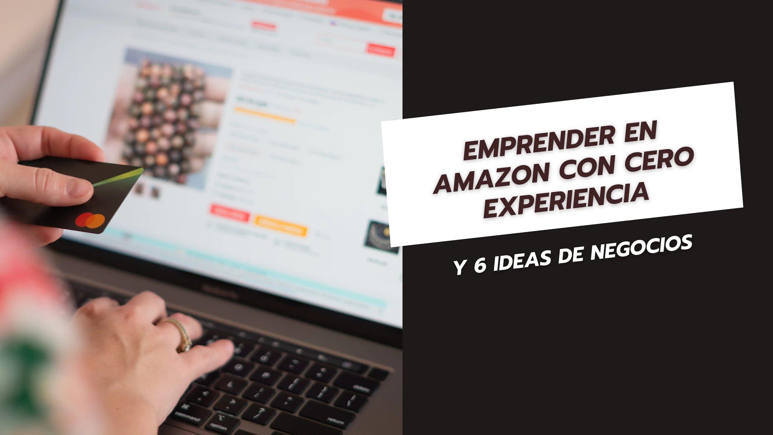 Emprender en Amazon con cero experiencia