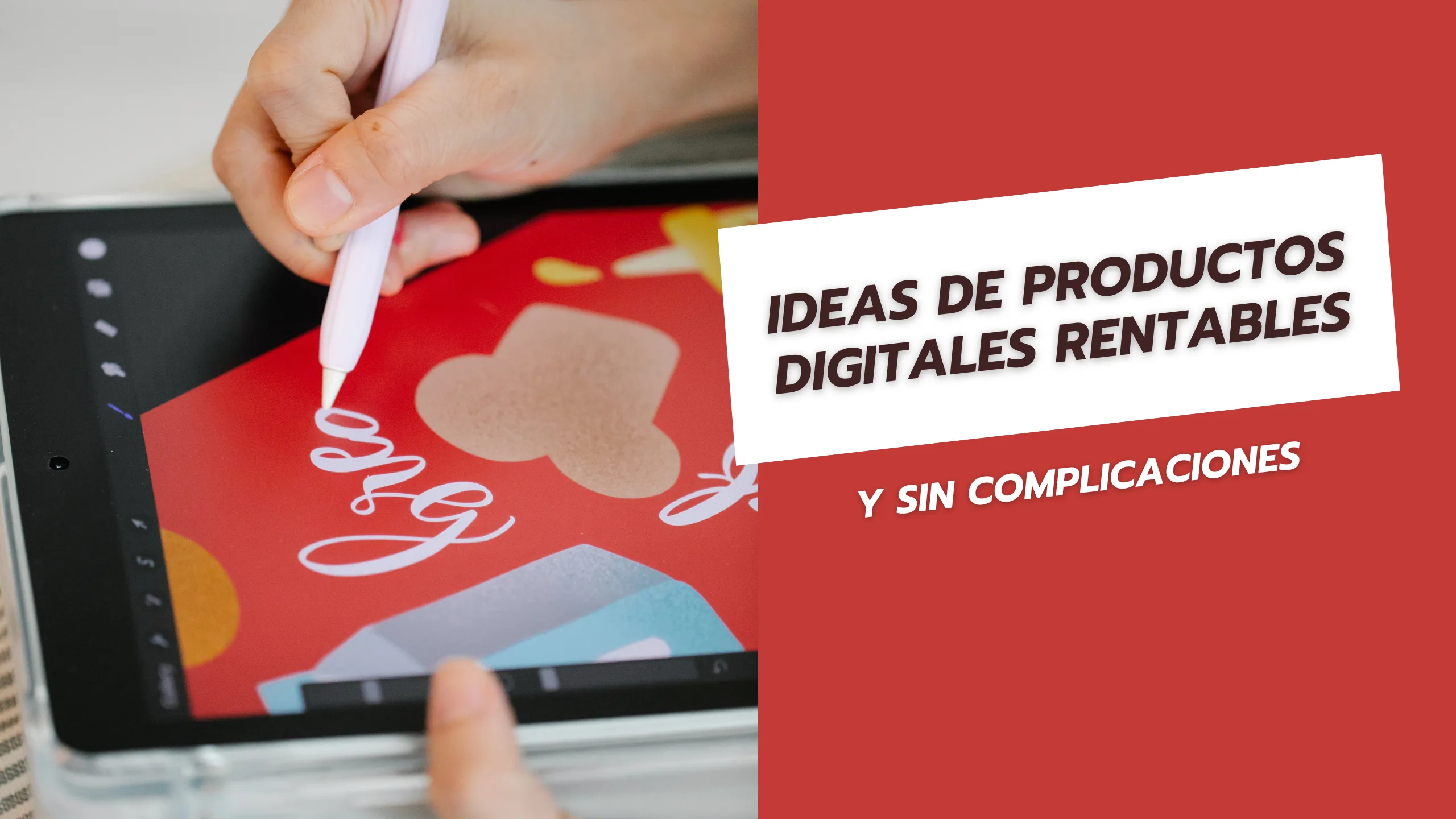 Ideas de productos digitales rentables y sin complicaciones