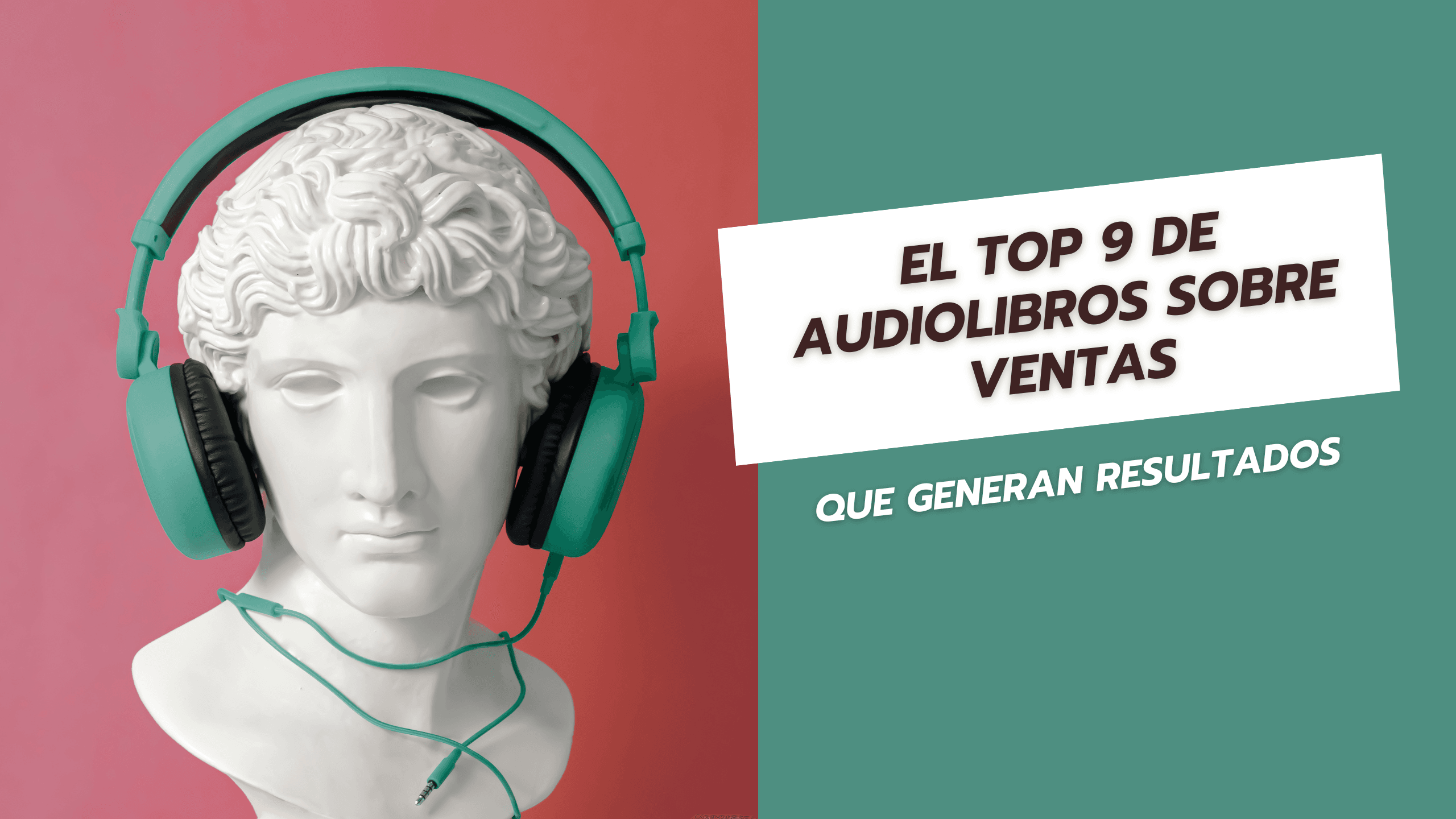 El top 9 de audiolibros sobre ventas que generan resultados