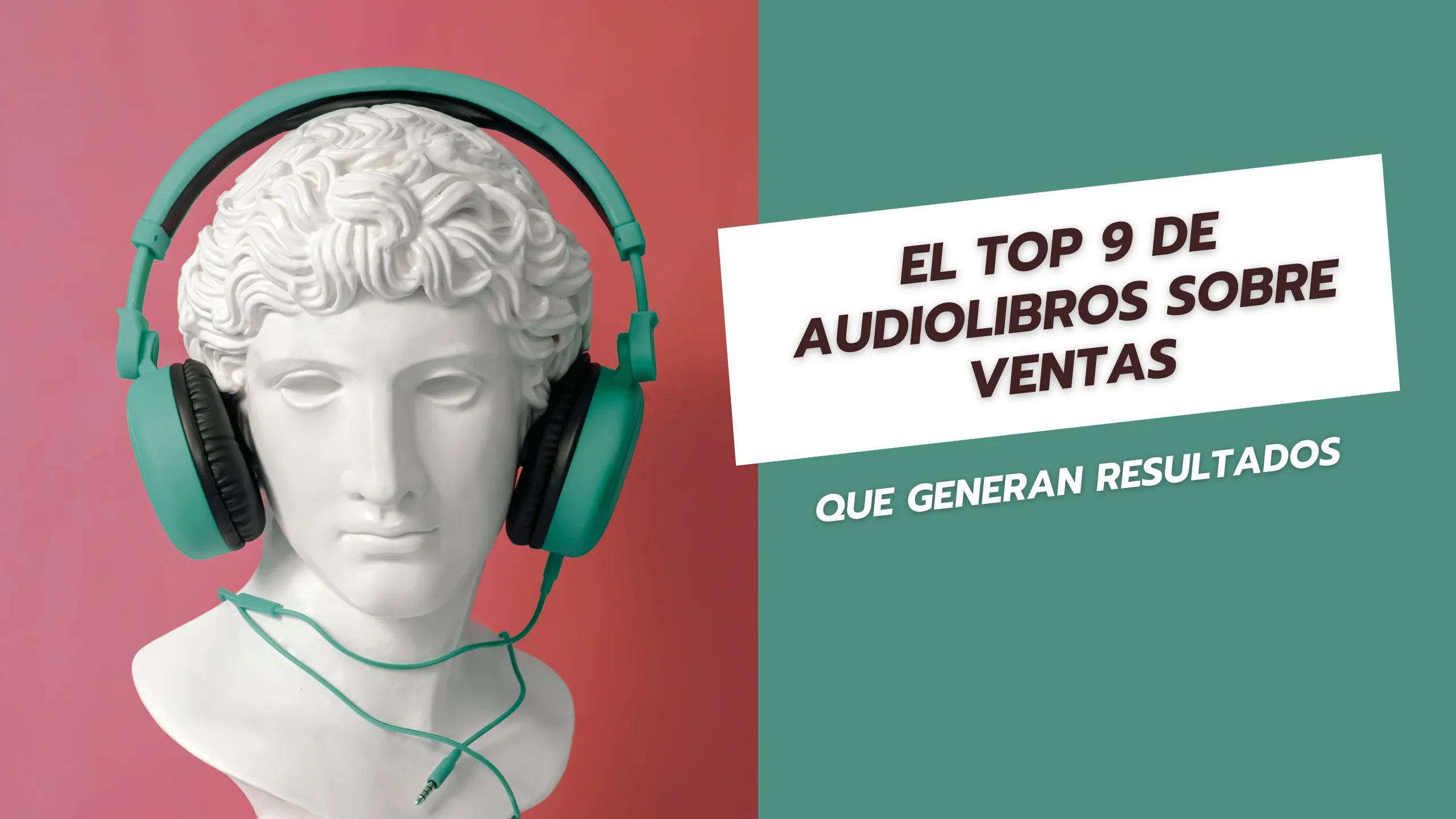 El top 9 de audiolibros sobre ventas que generan resultados