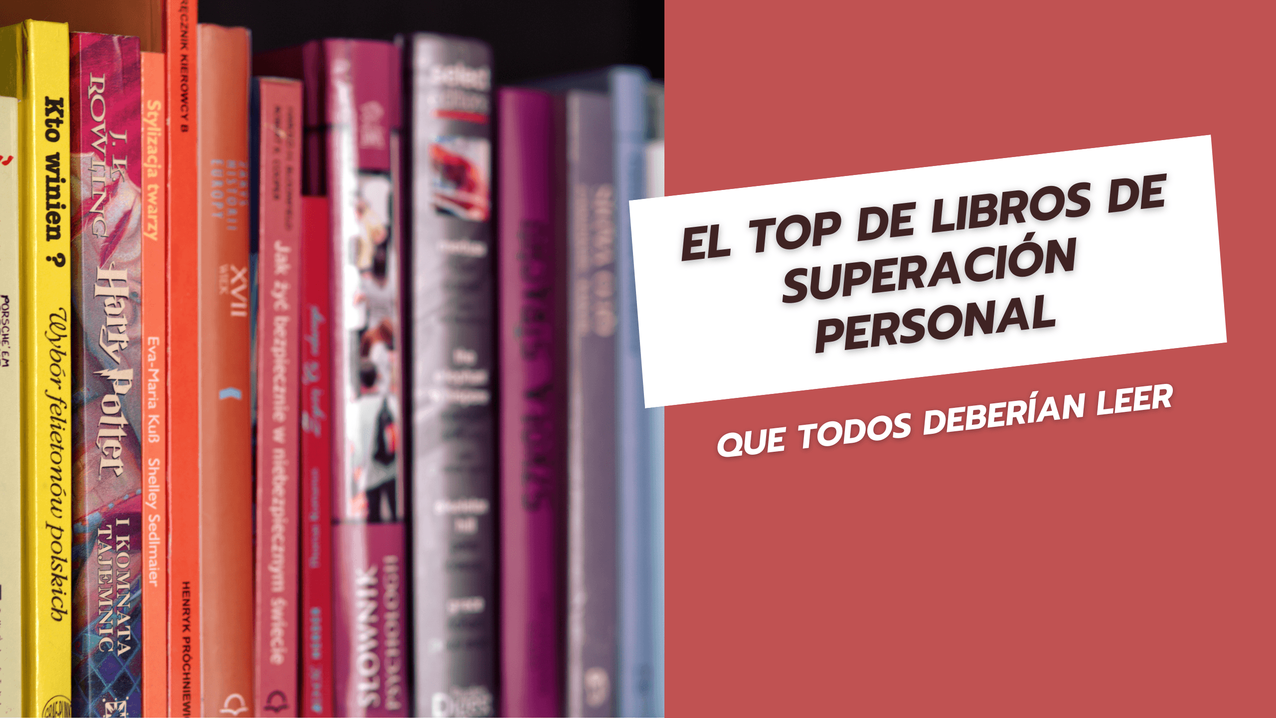 El top de libros de superación personal que todos deberían leer