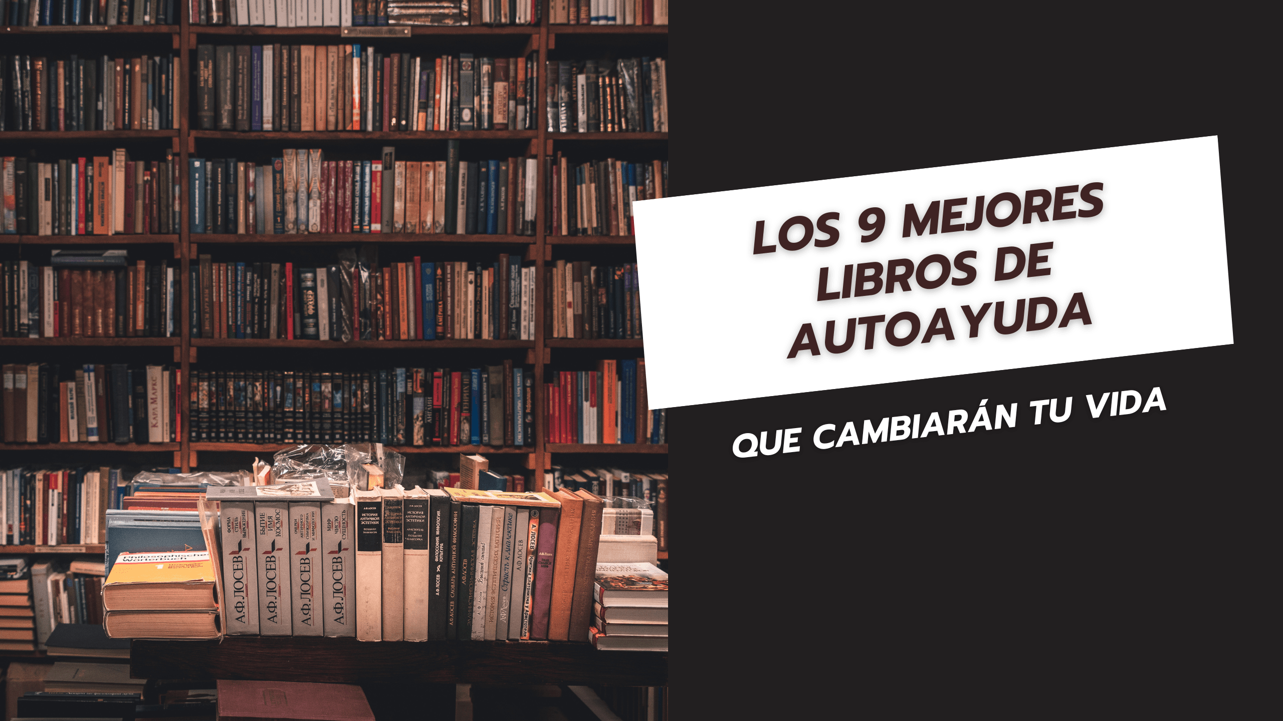 Los 9 libros de autoayuda que cambiarán tu vida