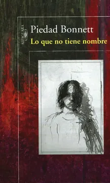 3. Lo que no tiene nombre — Piedad Bonnett