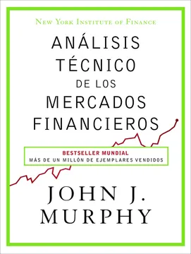 8. Análisis Técnico de los Mercados Financieros — John J. Murphy