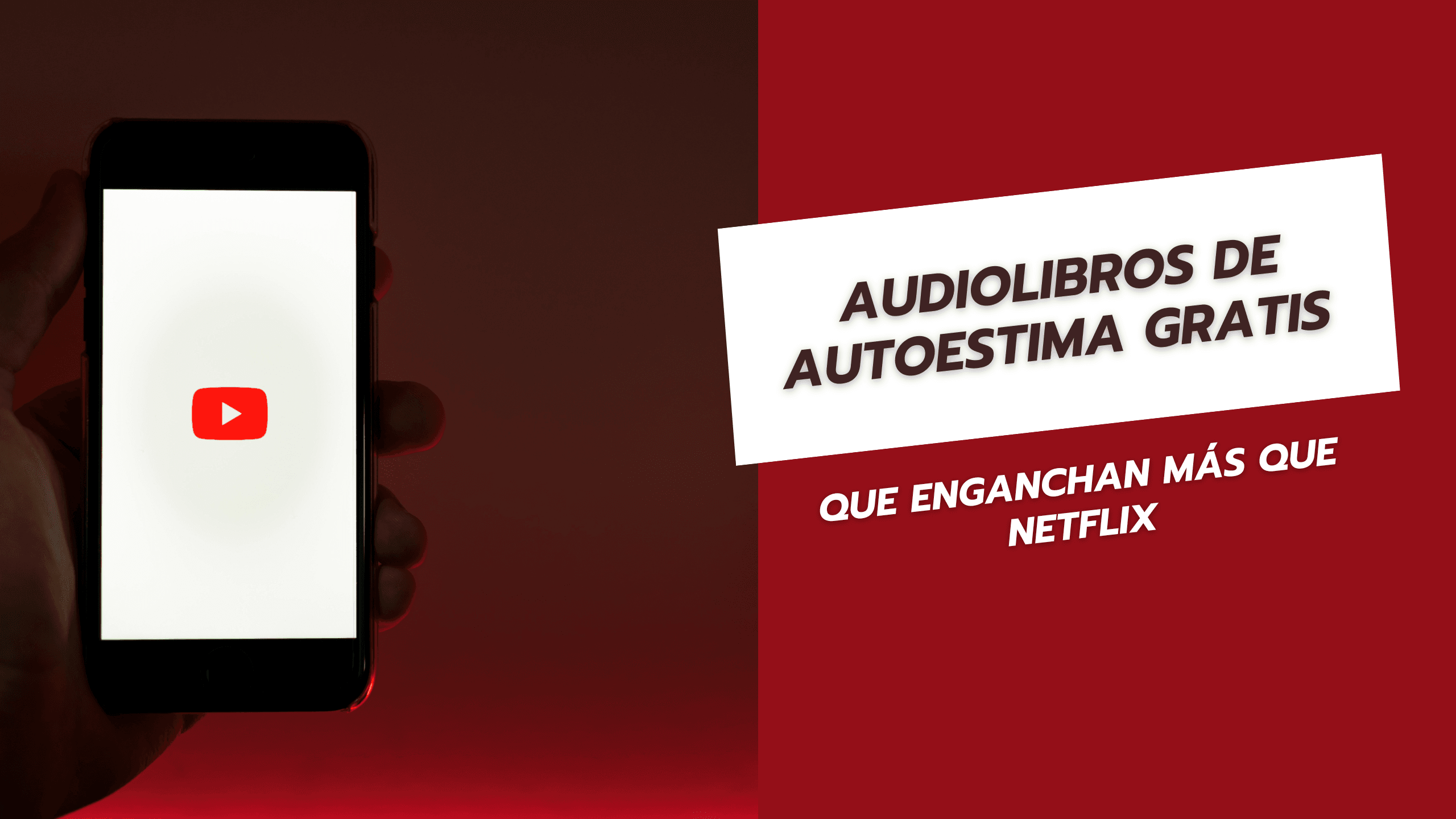 Audiolibros de autoestima gratis que enganchan más que Netflix