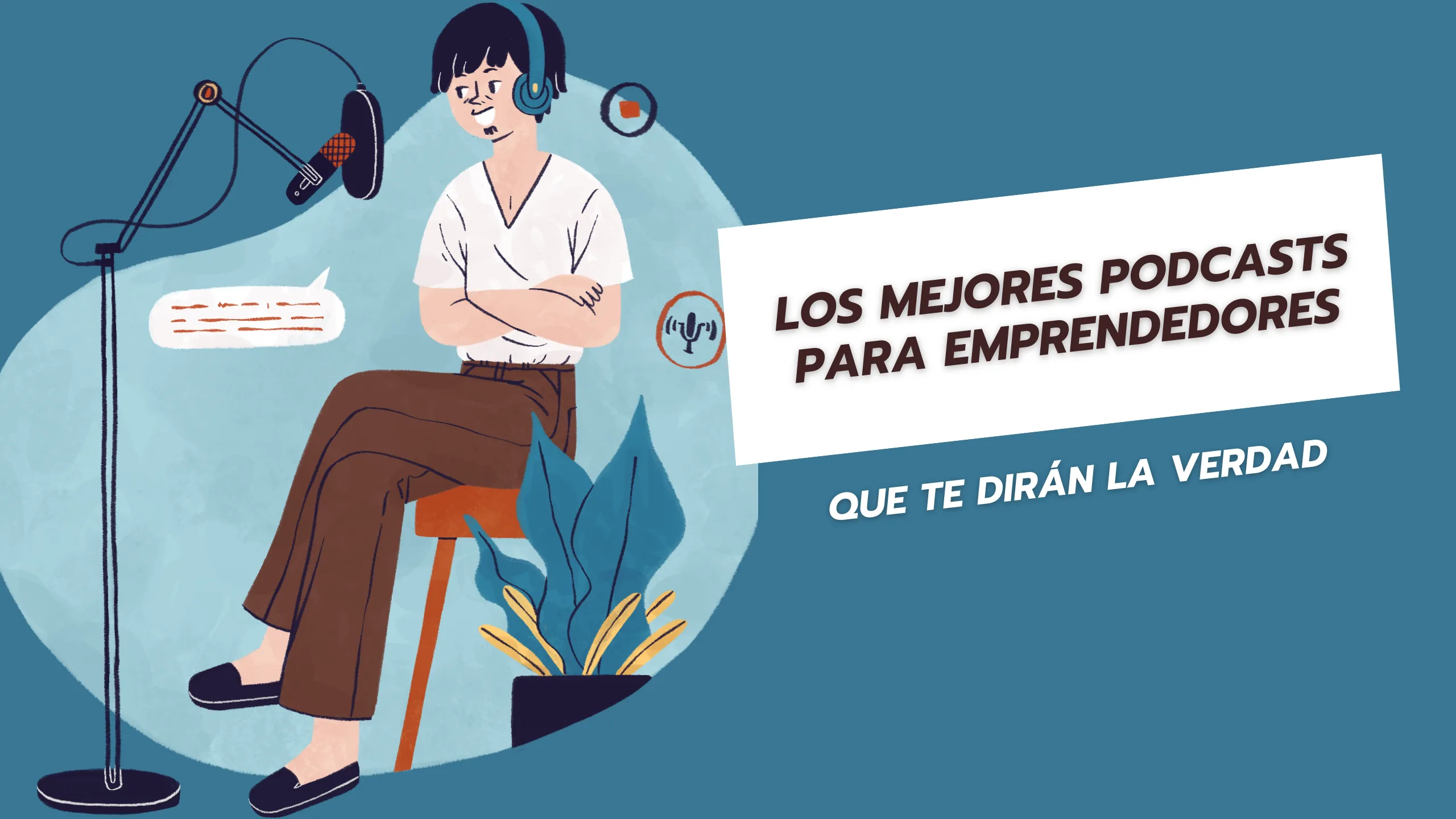 Los mejores podcasts para emprendedores que te dirán la verdad