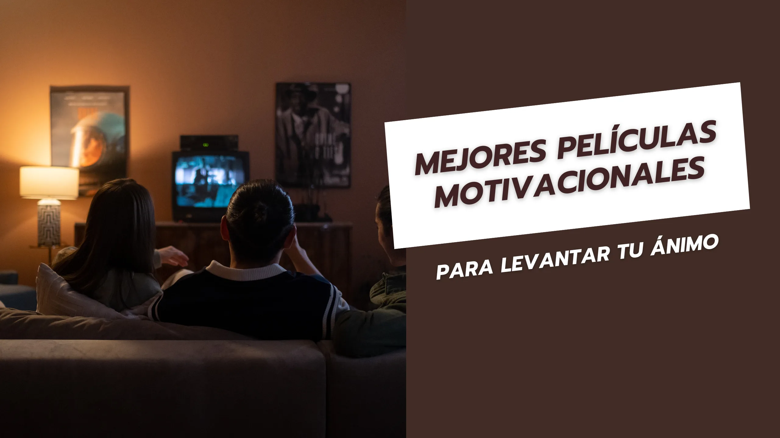 Mejores películas motivacionales para levantar tu ánimo