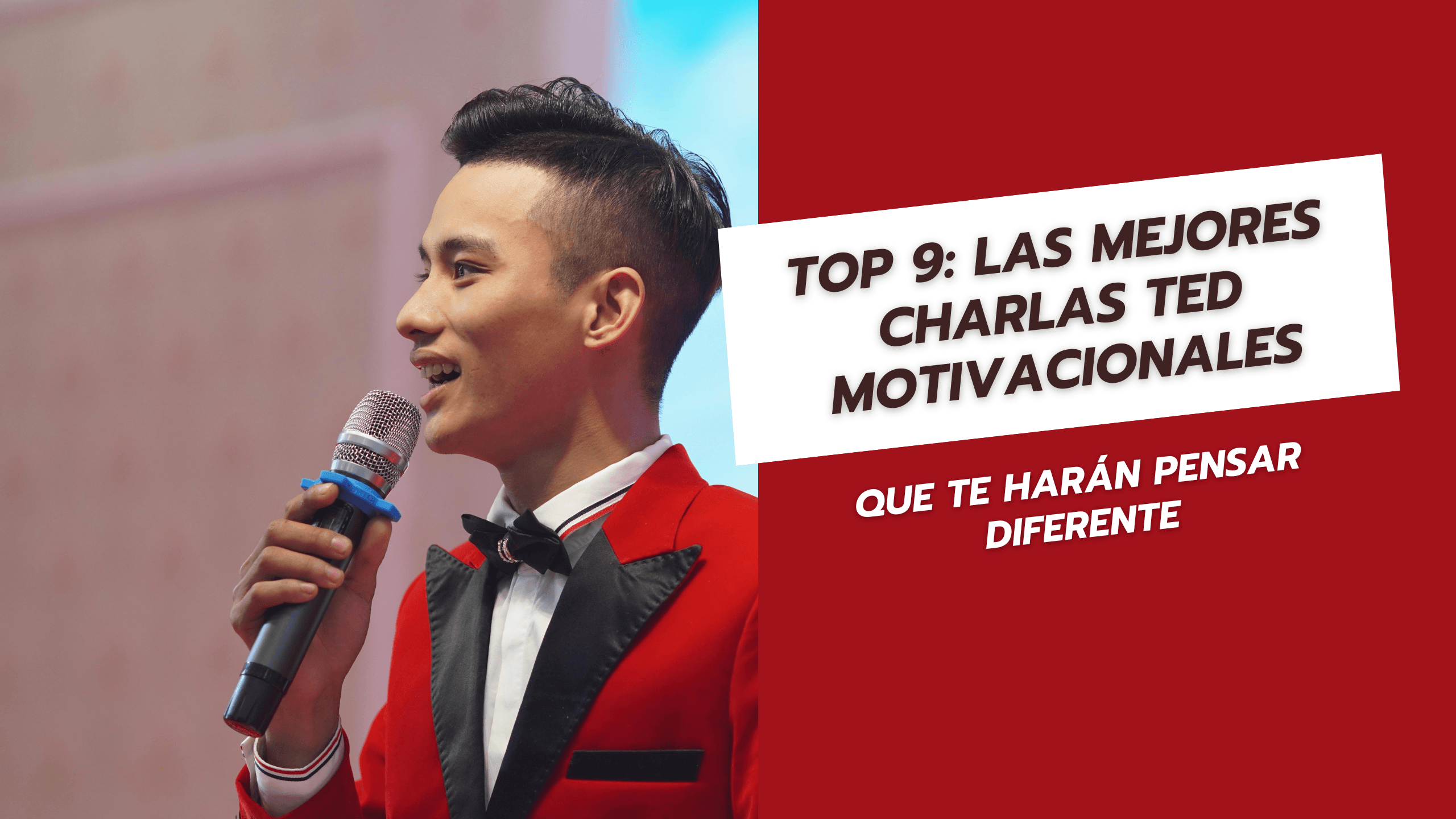 Top 9 las mejores charlas TED motivacionales