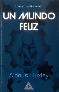 5. Un mundo feliz – Aldous Huxley