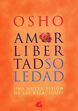 8. Amor Libertad y Soledad - Osho Bhagwan Shree Rajneesh