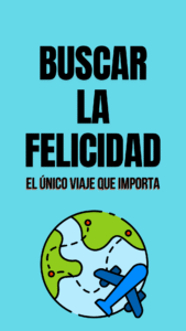 Buscar la felicidad