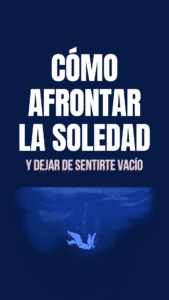 Cómo afrontar la soledad