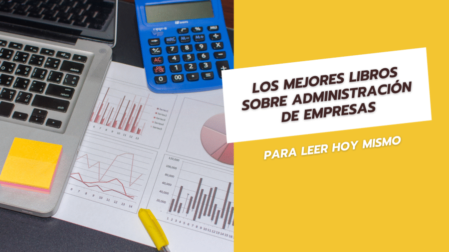 Los mejores libros sobre administración de empresas