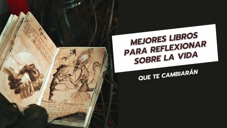 Mejores libros para reflexionar sobre la vida que te cambiarán