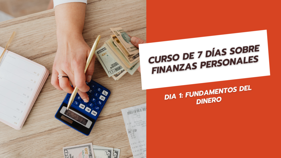 Curso de 7 días sobre finanzas personales dia 1