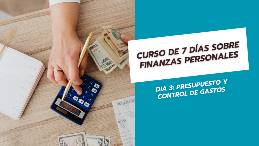 Curso de 7 días sobre finanzas personales dia 3