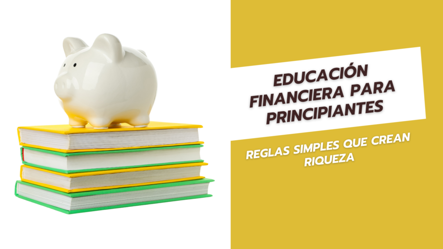 Educación financiera para principiantes