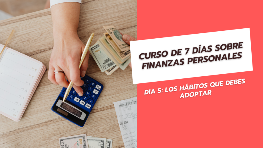 Curso de 7 días sobre finanzas personales dia 5