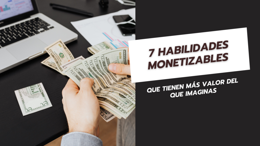 7 habilidades monetizables